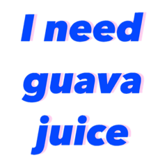 [LINEスタンプ] I need guava juice