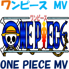 ONE PIECE MV